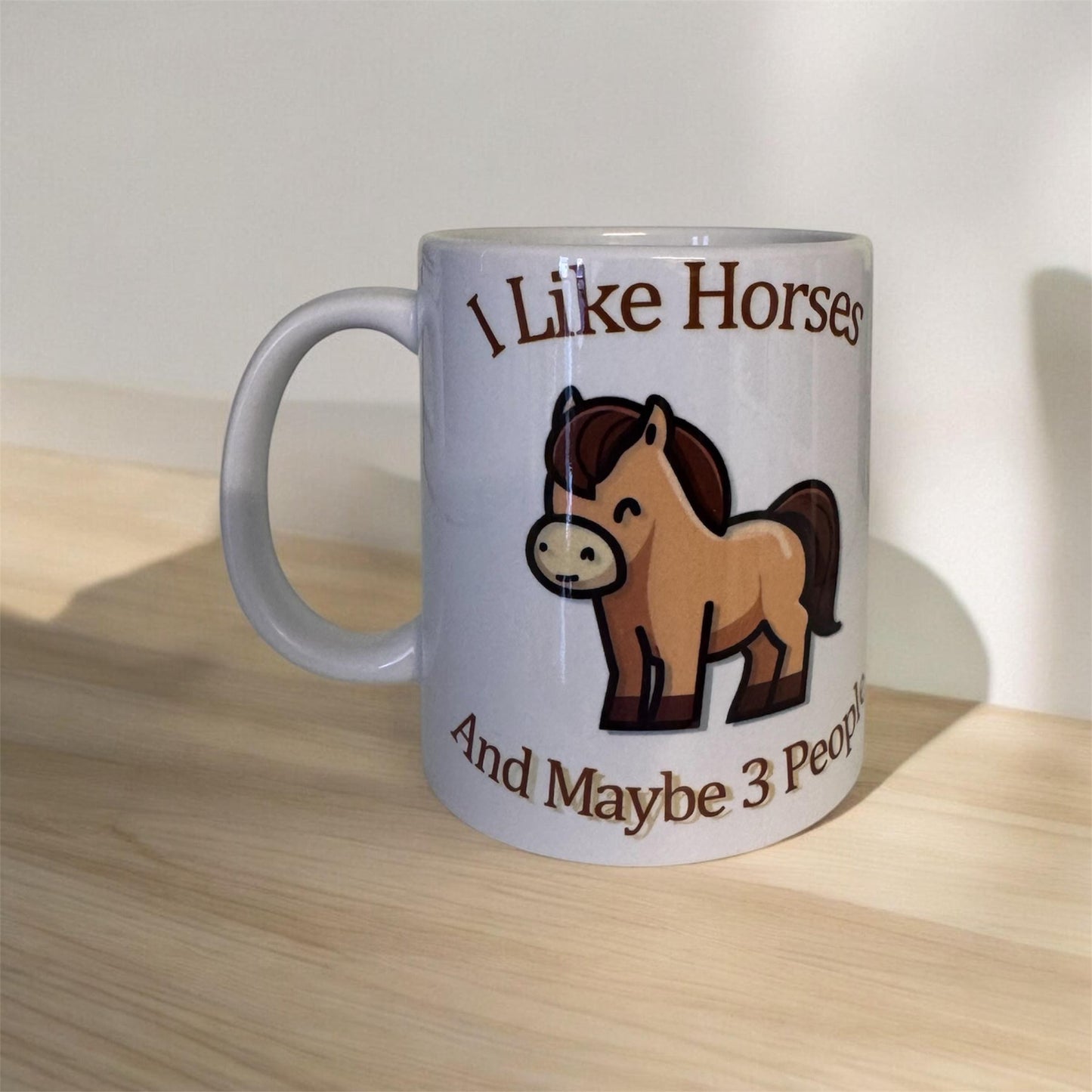 Funny Coffee Mug, I Like Horses and Maybe 3 People, Horse Lover Gift, Gift For Horse Lover, Funny Mug, Horse Mug, Horse Themed Coffee Mug