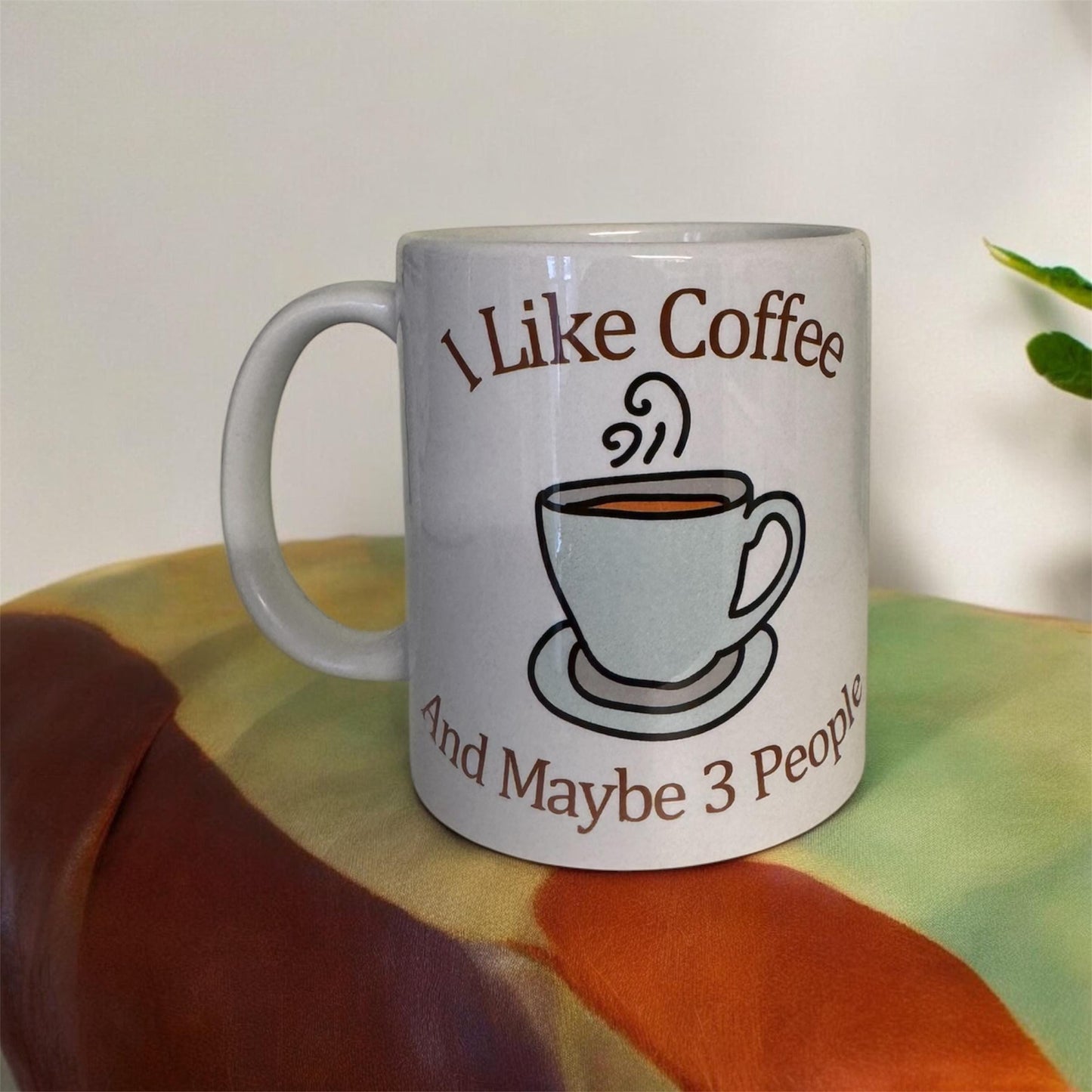 I Like Coffee and Maybe 3 People Mug, Funny Coffee Lover Gift, Quirky Coffee Mug, Office Coffee Mug, Coffeetime Mug, Coffee Cup Gift