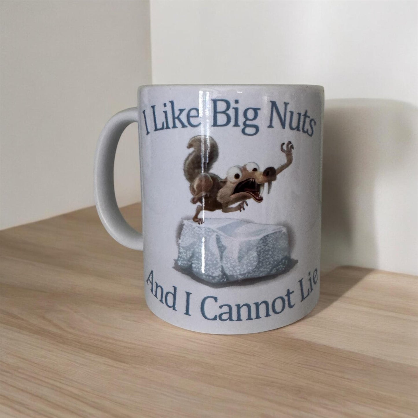 Funny Coffee Mug, I Like Big Nuts and I Cannot Lie, Gift For Coffee Lovers, Funny Mug For Him, Office Mug, Gift For Coworker, Funny Gift