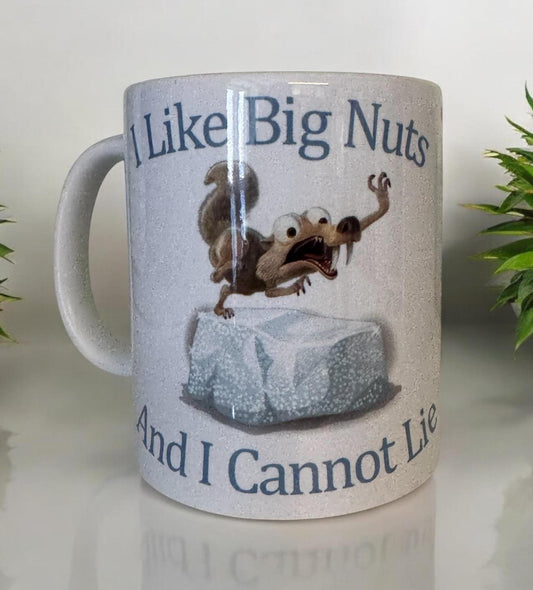 Funny Coffee Mug, I Like Big Nuts and I Cannot Lie, Gift For Coffee Lovers, Funny Mug For Him, Office Mug, Gift For Coworker, Funny Gift